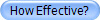 How Effective?